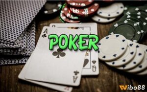 Cách tính điểm poker đúng luật chơi, giải đáp cùng Wibo88