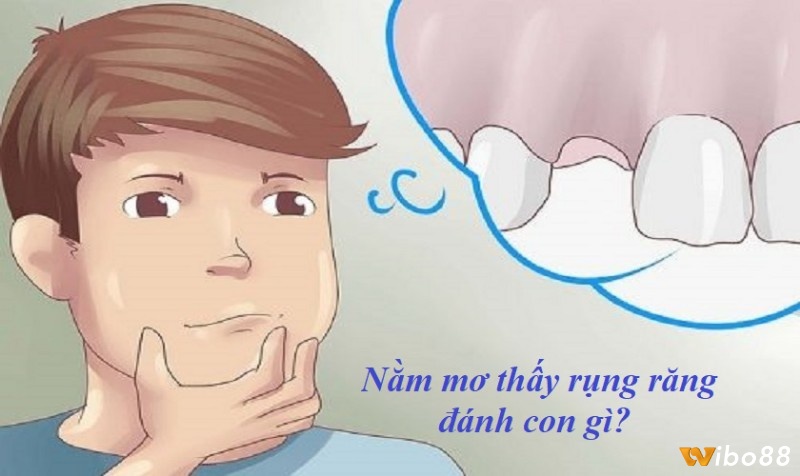 Chiêm bao nằm ngủ mơ thấy rụng răng đánh đề con gì nhanh trúng